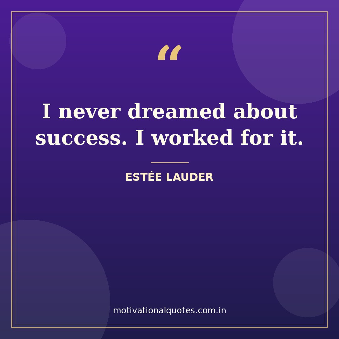friday work quotes — Estée Lauder quote