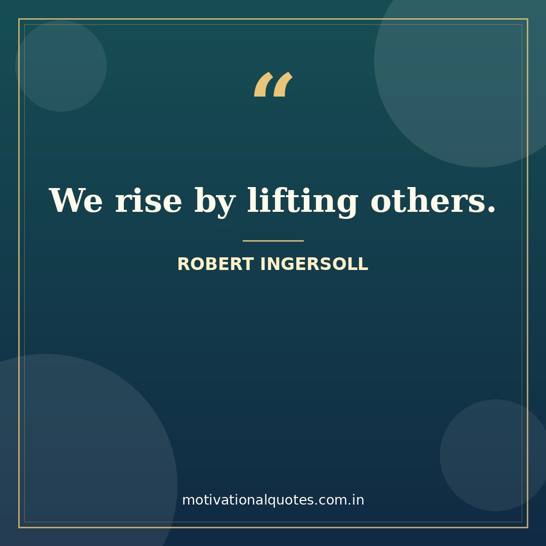 monday motivational quotes for work — Robert Ingersoll quote
