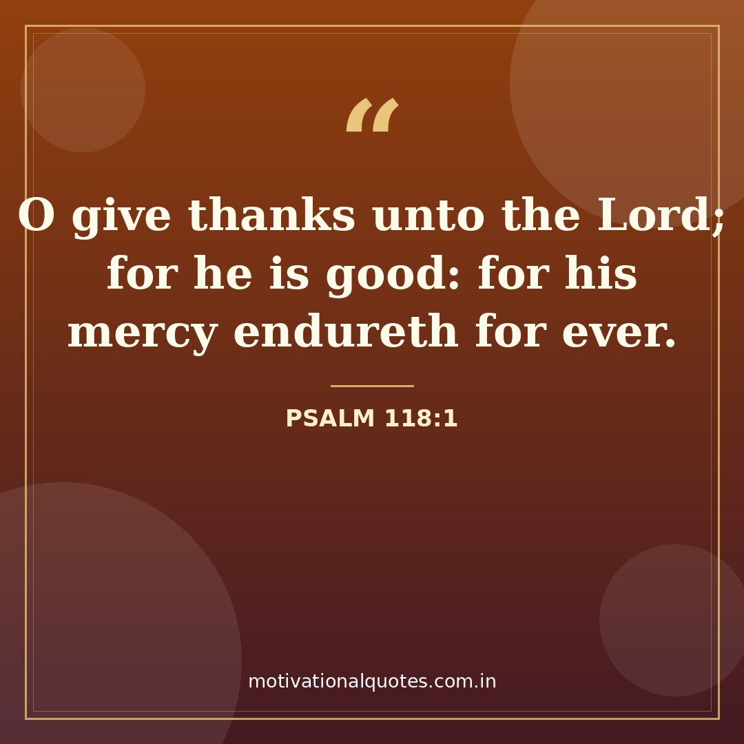 palm sunday quotes — Psalm 118:1 quote