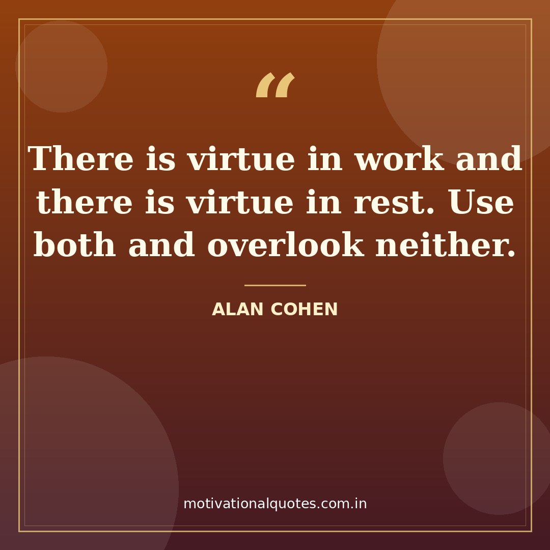 saturday motivational quotes — Alan Cohen quote