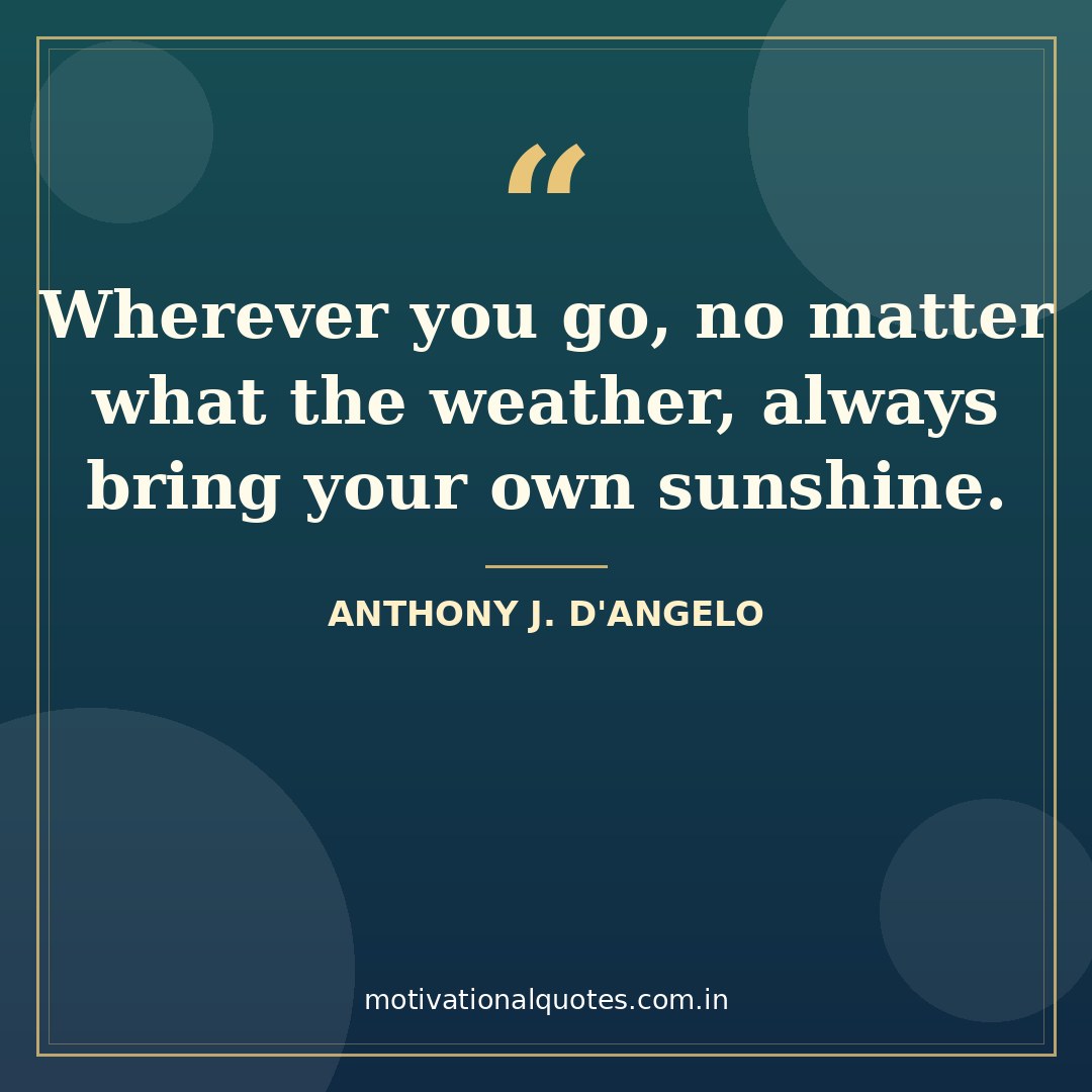 thursday motivational quotes for work — Anthony J. D'Angelo quote