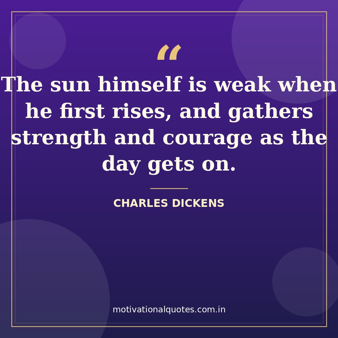 wednesday motivational quotes for work — Charles Dickens quote