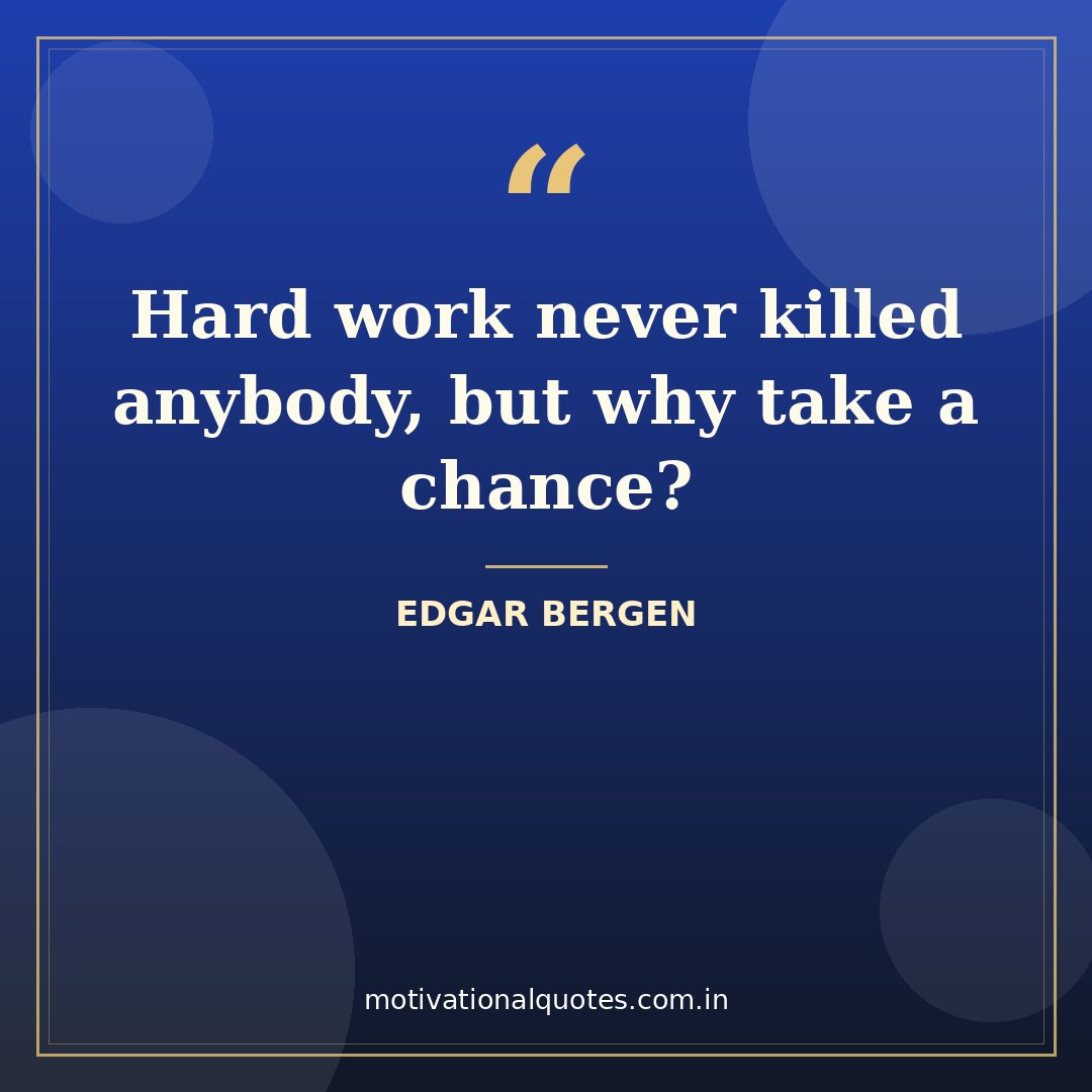 wednesday motivational quotes for work — Edgar Bergen quote