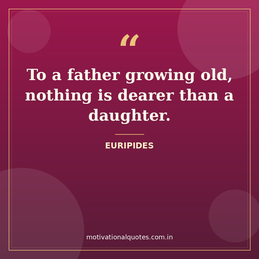 daughter quotes — Euripides quote