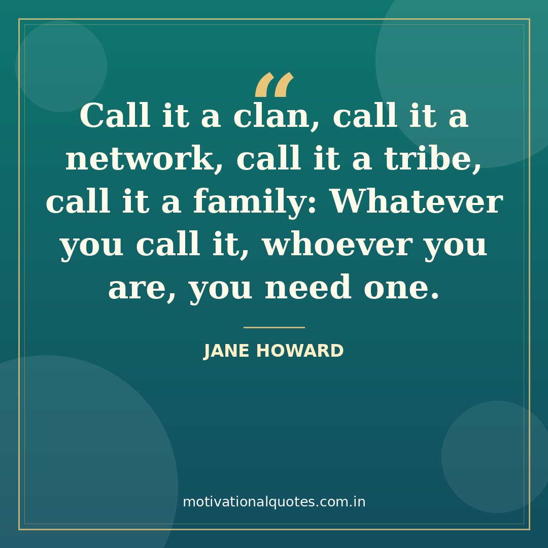 family quotes short — Jane Howard quote