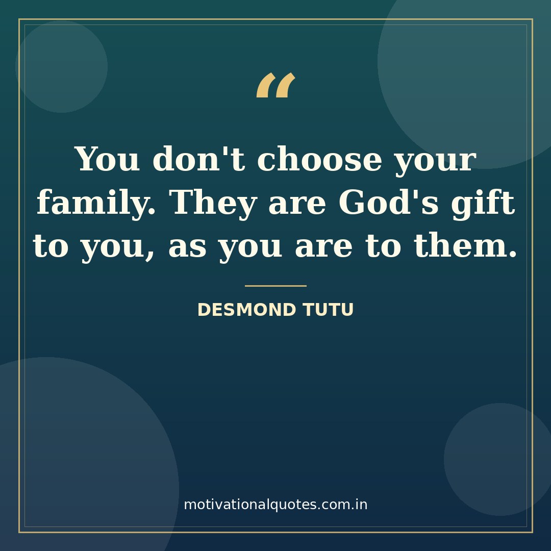 family quotes short — Desmond Tutu quote