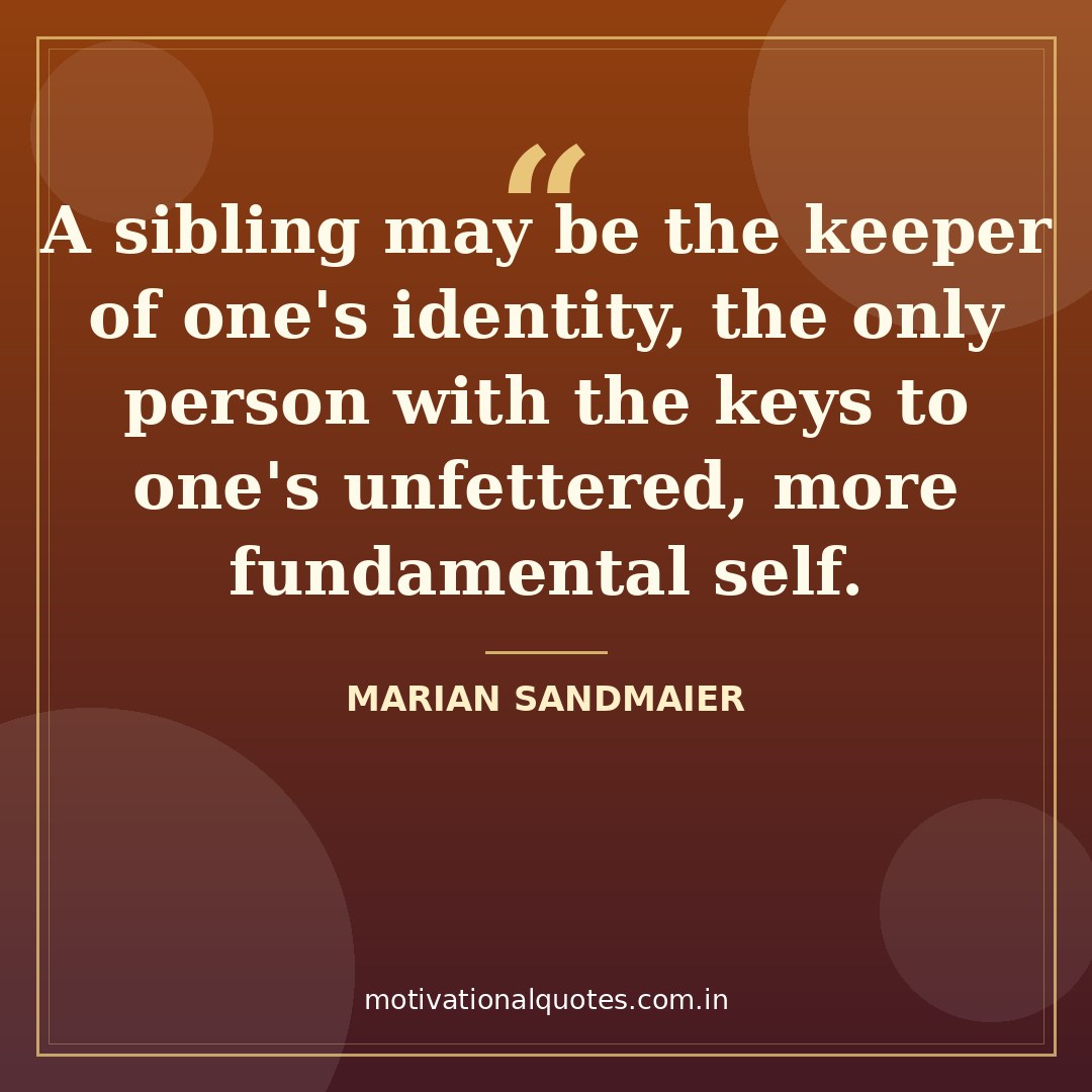 family quotes short — Marian Sandmaier quote