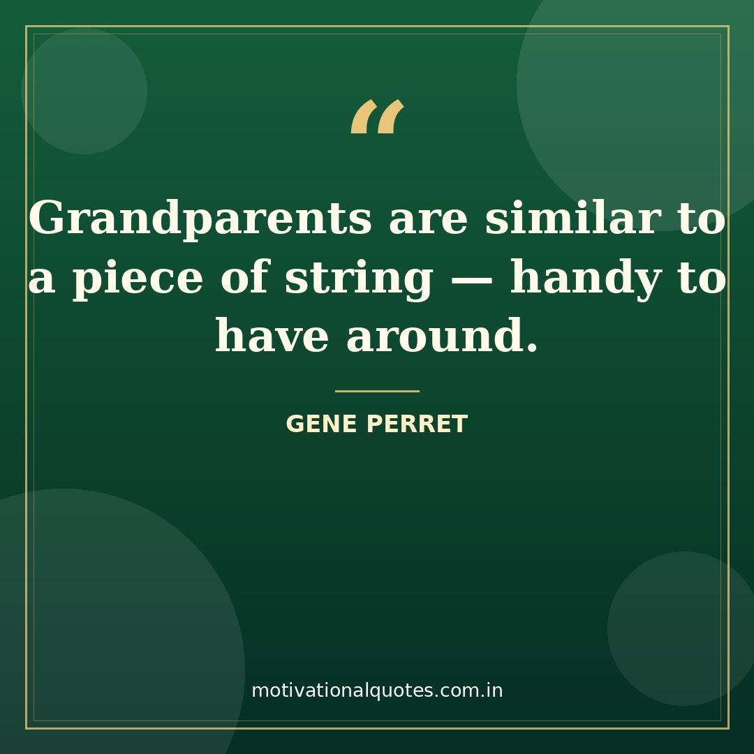 grandma quotes — Gene Perret quote